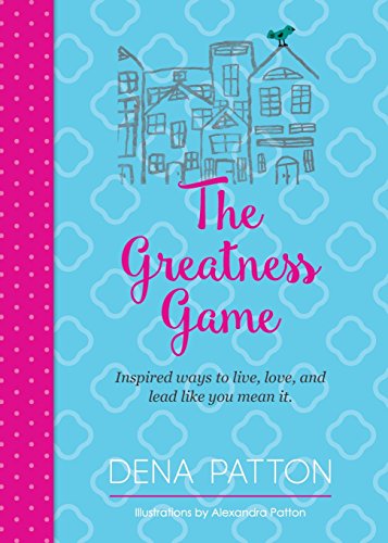 Imagen de archivo de The Greatness Game: Inspired ways to live, love, and lead like you mean it. a la venta por SecondSale