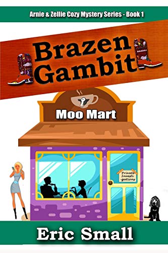 Stock image for Brazen Gambit (Arnie & Zellie Cozy Mystery) (BOOK1) for sale by Lucky's Textbooks