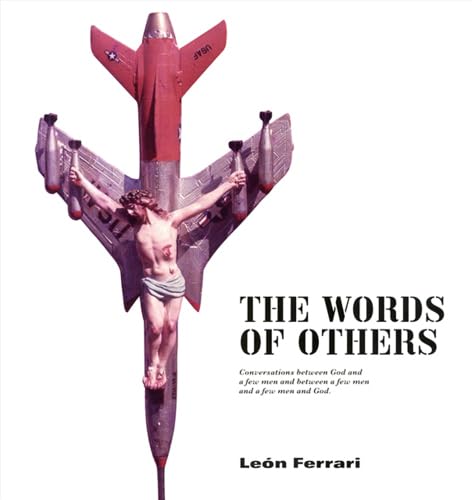 Imagen de archivo de The Words of Others - Conversations between God and a few men and between a few men and a few men and God a la venta por ThriftBooks-Atlanta