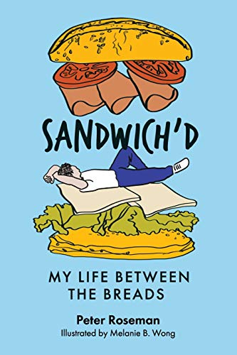 Stock image for Sandwich'd: My Life Between the Breads for sale by ThriftBooks-Dallas
