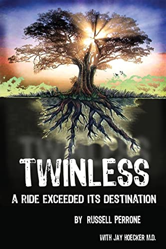 Beispielbild fr Twinless: A Ride Exceeded Its Destination zum Verkauf von Book House in Dinkytown, IOBA