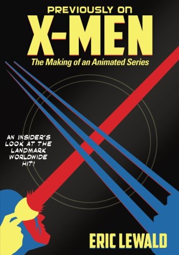 Beispielbild fr Previously on X-Men: The Making of an Animated Series zum Verkauf von Friends of  Pima County Public Library