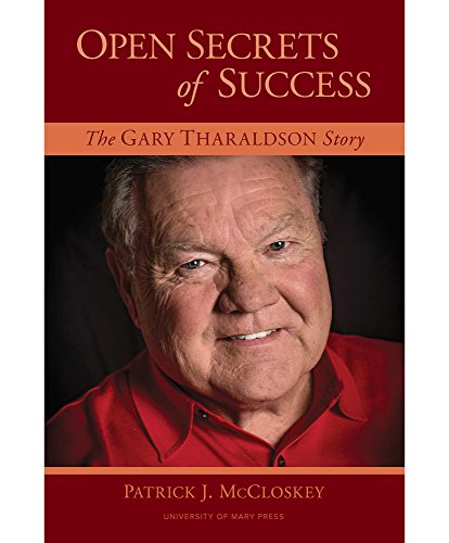 Beispielbild fr Open Secrets of Success: The Gary Tharaldson Story zum Verkauf von Reliant Bookstore