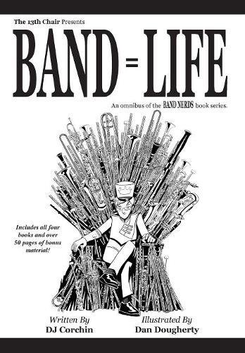 Stock image for Band = Life (The Band Nerds Book Series) for sale by Books From California