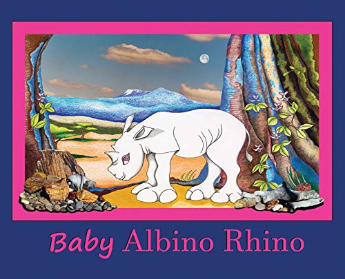 9780998885476: Baby Albino Rhino: Rhinoceros