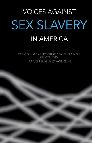 Imagen de archivo de Voices Against Sex Slavery in America: Perspectives on Fighting Sex Trafficking a la venta por Lucky's Textbooks