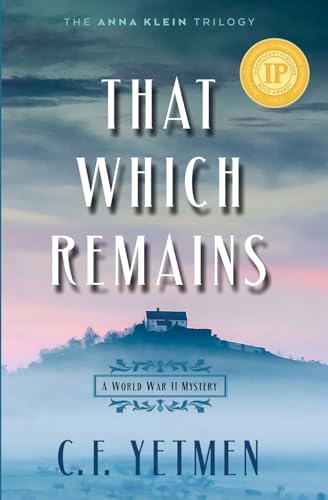 Beispielbild fr That Which Remains zum Verkauf von GreatBookPrices