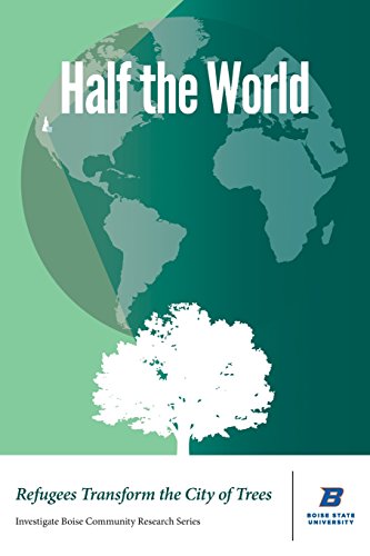 Imagen de archivo de Half the World: Refugees Transform the City of Trees a la venta por ThriftBooks-Atlanta