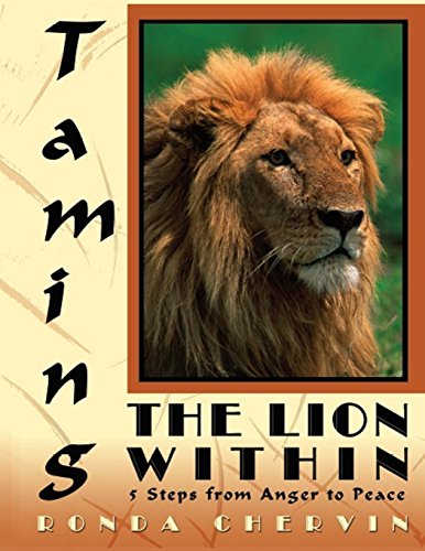 Stock image for Taming the Lion Within: 5 Steps from Anger to Peace for sale by GoodwillNI
