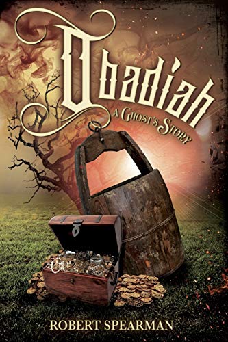 Beispielbild fr Obadiah: A Ghost's Story zum Verkauf von Revaluation Books