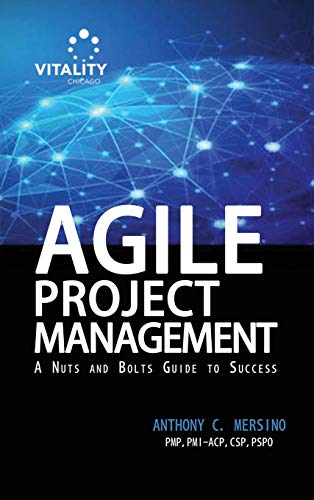 Stock image for Agile Project Management: : A Nuts and Bolts Guide to Sucess for sale by GF Books, Inc.