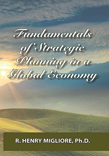 Beispielbild fr Fundamentals of Strategic Planning in a Global Economy zum Verkauf von THE SAINT BOOKSTORE