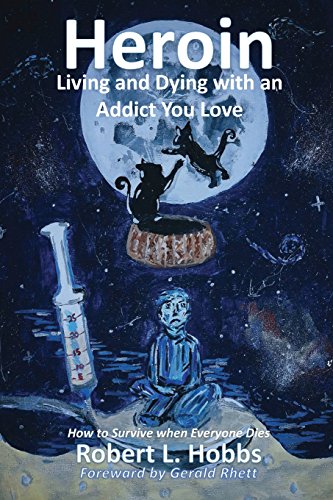 Beispielbild fr Heroin-Living and Dying with an Addict You Love : How to Survive When Everyone Dies zum Verkauf von Better World Books: West