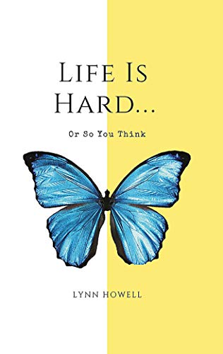 Imagen de archivo de Life Is Hard: Or So You Think a la venta por Irish Booksellers