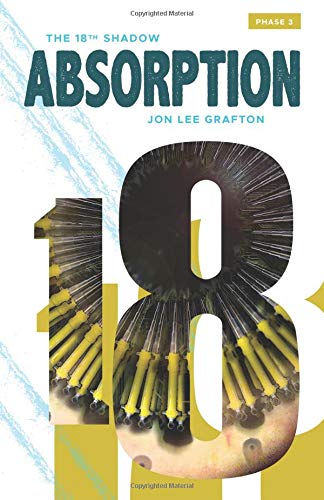 Beispielbild fr Absorption: The 18th Shadow: Volume 3 zum Verkauf von Revaluation Books