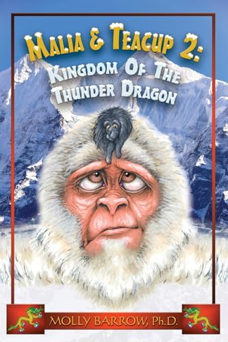 Stock image for Malia & Teacup: Kingdom of the Thunder Dragon for sale by ThriftBooks-Dallas