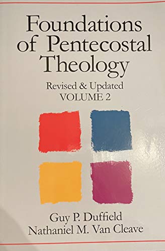 Beispielbild fr Foundations of Pentecostal Theology VOLUME 2 zum Verkauf von Textbooks_Source
