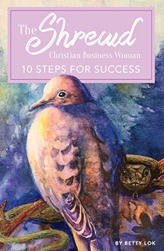 Imagen de archivo de The Shrewd Christian Businesswoman: 10 Steps For Success a la venta por Lucky's Textbooks
