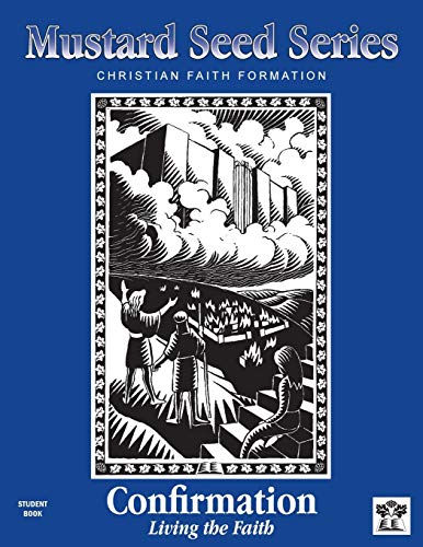Imagen de archivo de Mustard Seed Series Confirmation Student Book: Christian Faith Formation a la venta por Revaluation Books