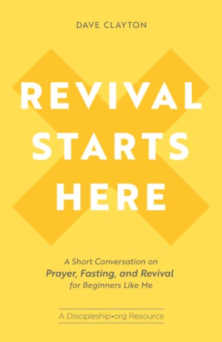 Beispielbild fr Revival Starts Here: A Short Conversation on Prayer, Fasting, and Revival for Beginners Like Me zum Verkauf von Gulf Coast Books