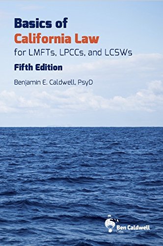 Imagen de archivo de Basics of California Law for LMFTs, LPCCs, and LCSWs a la venta por BooksRun