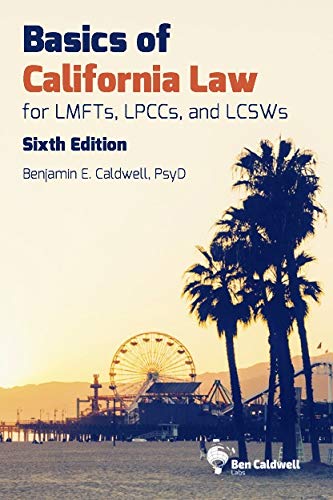 Stock image for Basics of California Law for LMFTs, LPCCs, and LCSWs for sale by HPB-Red