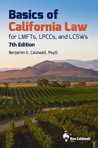 Stock image for Basics of California Law for LMFTs, LPCCs, and LCSWs for sale by HPB-Red