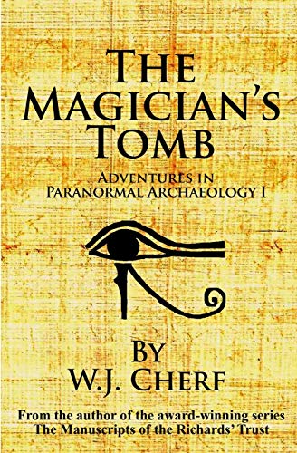 9780998931852: The Magician's Tomb (Adventures in Paranormal Archaeology)