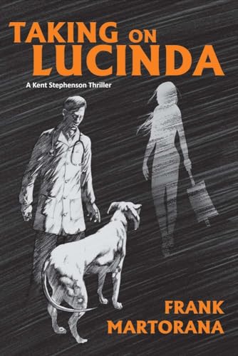 Beispielbild fr Taking on Lucinda : A Kent Stephenson Thriller zum Verkauf von Better World Books