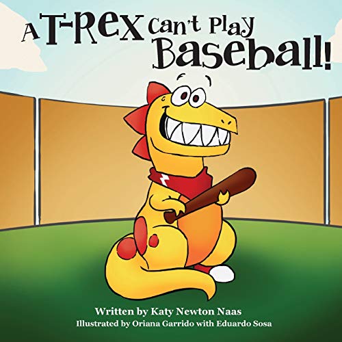 Stock image for A T. Rex Can't Play Baseball! for sale by ThriftBooks-Dallas