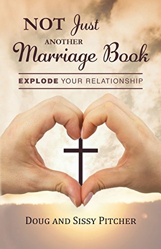 Stock image for Not Just Another Marriage Book: Explode Your Relationship for sale by Once Upon A Time Books