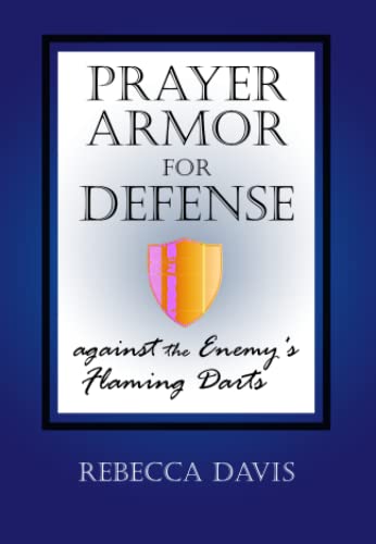 Imagen de archivo de Prayer Armor for Defense Against the Enemy's Flaming Darts a la venta por Revaluation Books