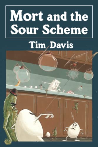 Imagen de archivo de Mort and the Sour Scheme (Mort the Mushroom) a la venta por GF Books, Inc.