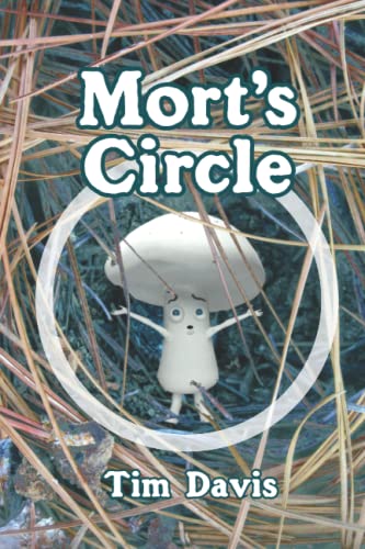 Imagen de archivo de Mort's Circle (Mort the Mushroom) a la venta por Books Unplugged