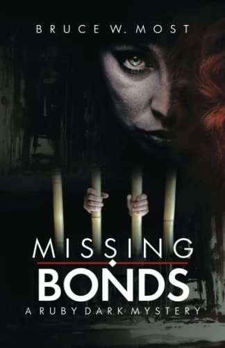 Stock image for Missing Bonds: Volume 2 (Ruby Dark Mysteries) for sale by Revaluation Books