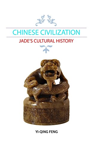 Imagen de archivo de Chinese Civilization: Jade's Cultural History a la venta por HPB-Red