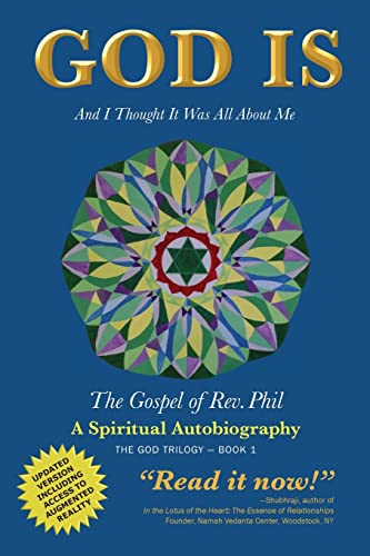 Stock image for God Is And I Thought It Was All about Me The Gospel of Rev Phil 1 God Trilogy for sale by PBShop.store US