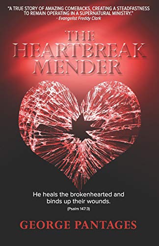 Stock image for The Heartbreak Mender: He heals the brokenhearted and binds up their wounds for sale by GF Books, Inc.