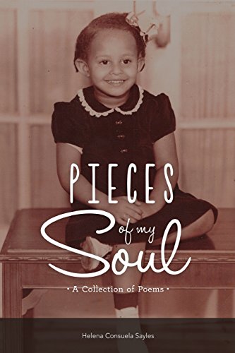 Beispielbild fr Pieces of My Soul: A Collection of Poems zum Verkauf von Better World Books