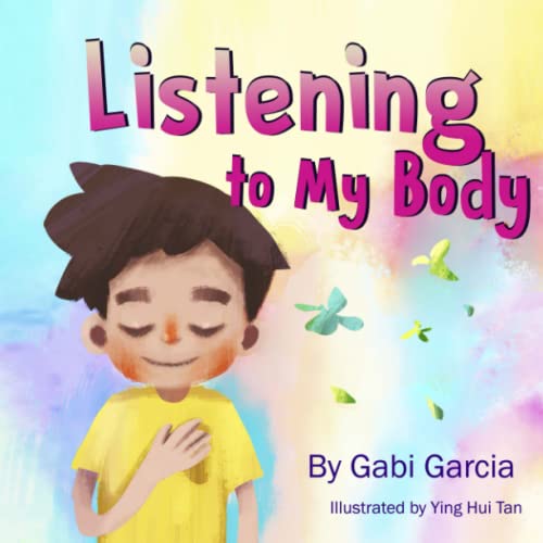 Imagen de archivo de Listening to My Body: A guide to helping kids understand the connection between their sensations (what the heck are those?) and feelings so that they can get better at figuring out what they need. a la venta por Goodwill of Colorado