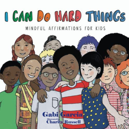 Beispielbild fr I Can Do Hard Things: Mindful Affirmations for Kids zum Verkauf von Front Cover Books