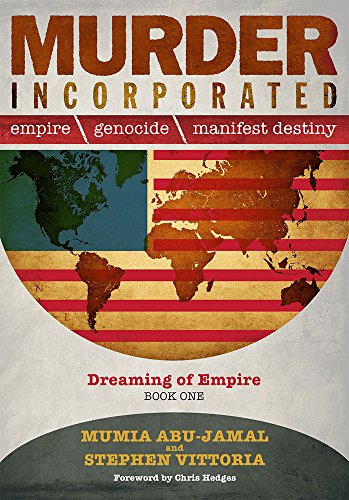 Beispielbild fr Murder Incorporated - Dreaming of Empire: Book One (Empire, Genocide, and Manifest Destiny) zum Verkauf von Books From California