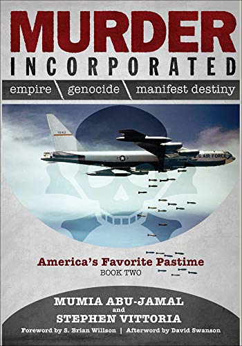 9780998960067: Murder Incorporated - America's Favorite Pastime: Book Two (Empire, Genocide, and Manifest Destiny)