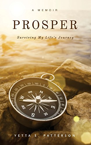 Imagen de archivo de PROSPER, Surviving My Life's Journey a la venta por BookHolders