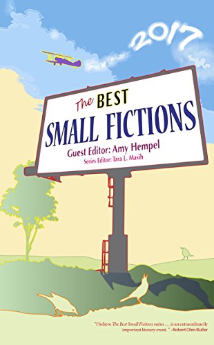 Beispielbild fr The Best Small Fictions 2017 zum Verkauf von ThriftBooks-Dallas