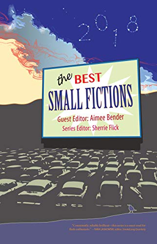 Stock image for The Best Small Fictions 2018 for sale by BooksRun