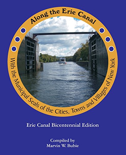 Beispielbild fr Along the Erie Canal with the Municipal Seals of the Cities, Towns and Villages of New York zum Verkauf von Lucky's Textbooks