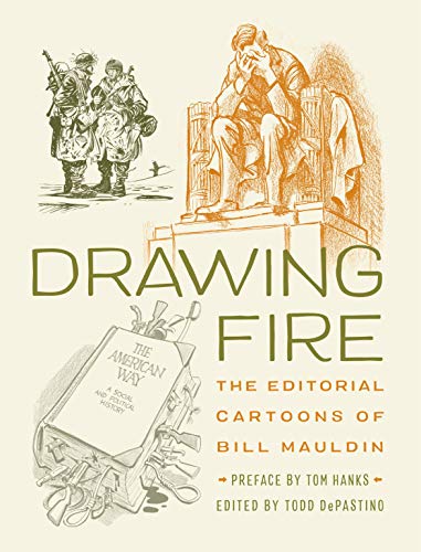 Stock image for Drawing Fire: The Editorial Cartoons of Bill Mauldin for sale by Revaluation Books