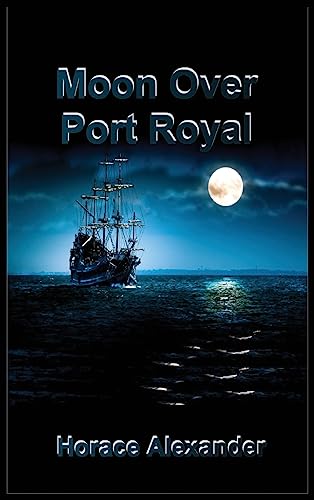 Beispielbild fr Moon Over Port Royal zum Verkauf von Better World Books