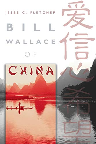 Stock image for Bill Wallace of China for sale by GF Books, Inc.